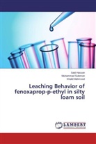 Sai Hassan, Said Hassan, Khalid Mahmood, Muhamma Suleman, Muhammad Suleman - Leaching Behavior of fenoxaprop-p-ethyl in silty loam soil