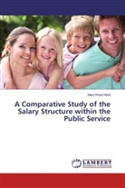 Mary Rose Herd - A Comparative Study of the Salary Structure within the Public Service