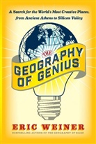 Eric Weiner, Eric J. Weiner - The Geography of Genius