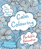 Victoria Kay, Kay Victoria, Davi Sinden, David Sinden, David Kay Sinden, Sinden David - The Little Book of More Calm Colouring