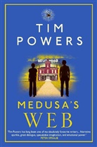 Tim Powers, Tim (Author) Powers - Medusa's Web