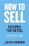 John Hoerner, Hoerner John - How to Sell