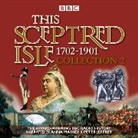 Winston Churchill, Christopher Lee, Peter Jeffrey, Anna Massey - This Sceptred Isle Collection 2: 1702 - 1901 (Livre audio)