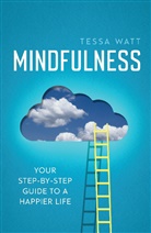 Tessa Watt, Watt Tessa - Mindfulness