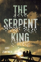 Jeff Zentner - The Serpent King