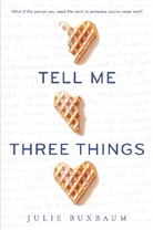 Julie Buxbaum - Tell me Three Things