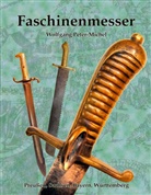 Wolfgang Peter-Michel - Faschinenmesser