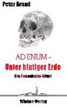 Peter Brand - Ad Enum - Unter blutiger Erde