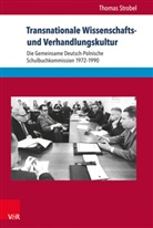 Thomas Strobel - Transnationale Wissenschafts- und Verhandlungskultur