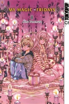Arina Tanemura - My Magic Fridays. Bd.8