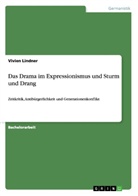 Vivien Lindner - Das Drama im Expressionismus und Sturm und Drang