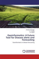I H Kalyani, I. H. Kalyani, I.H. Kalyani, Deepa Kshirsagar, Deepak Kshirsagar, C Savalia... - Geoinformatics: A Future Tool for Disease alerts and Forecasting