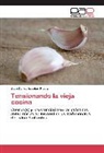 Juan Carlos Escobar Rivera - Tensionando la vieja cocina