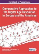 Aurora Cuevas Cervero, Aurora Cuevas-Cervero, Brasilina Passarelli, Joseph Straubhaar, Joseph D. Straubhaar, Aurora Cuevas-Cerveró... - Handbook of Research on Comparative Approaches to the Digital Age Revolution in Europe and the Americas