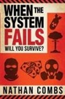 Nathan Combs, Nathan L Combs - When The System Fails