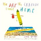 Drew Daywalt, Drew Jeffers, Oliver Jeffers, Oliver Jeffers - The Day the Crayons Came Home