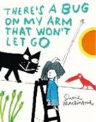 David Mackintosh - There's a Bug on My Arm that Won't Let Go