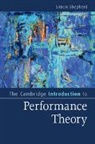 Simon Shepherd, Simon (Central School of Speech and Dram Shepherd, Simon (Central School of Speech and Drama Shepherd, Shepherd Simon - Cambridge Introduction to Performance Theory