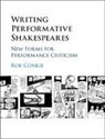 Rob Conkie, Rob (La Trobe University Conkie, Robert Conkie, Conkie Rob - Writing Performative Shakespeares