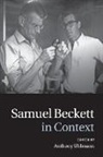Anthony Uhlmann, Anthony (University of Western Sydney) Uhlmann, Anthony Uhlmann - Samuel Beckett in Context