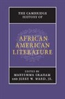 Maryemma Graham, Maryemma Ward Graham, Maryemma Graham, Graham Maryemma, Jerry W. Ward, JR Ward... - Cambridge History of African American Literature