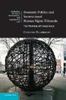 Courtney Hillebrecht, Courtney (University of Nebraska Hillebrecht - Domestic Politics and International Human Rights Tribunals