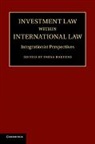 Freya Baetens, Freya (Grotius Centre for International L Baetens, Freya (Universiteit Leiden) Baetens, Freya Baetens, Baetens Freya - Investment Law Within International Law