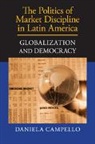 Daniela Campello, Daniela (Fundacao Getulio Vargas Campello, Campello Daniela - Politics of Market Discipline in Latin America