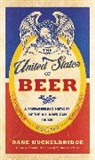Dane Huckelbridge - The United States of Beer