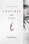 Karen Hattrup - Frannie and Tru