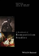 J Faflak, Joel Faflak, Joel Wright Faflak, Joe Faflak, Joel Faflak, Faflak Joel... - Handbook of Romanticism Studies