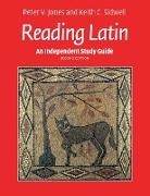 Peter Jones, Peter Sidwell Jones, Peter V. Jones, Peter V. Sidwell Jones, Keith Sidwell, Keith (University of Calgary) Sidwell... - Independent Study Guide to Reading Latin