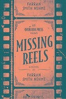 Farran Smith Nehme, Smith Farran Nehme, Farran Smith Nehme - Missing Reels