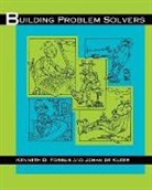 Johan De Kleer, Kenneth D. Forbus, Kenneth D. (Walter P. Murphy Professor of Electrical Engineering and Computer Science Forbus, Kenneth D. Kleer Forbus, Johan de Kleer, Daniel G. Bobrow - Building Problem Solvers