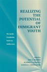 Ann S. Liebkind Masten, Donald J. Hernandez, Hernandez Donald J., Karmela Liebkind, Liebkind Karmela, Ann S. Masten... - Realizing the Potential of Immigrant Youth