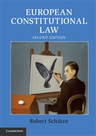 Robert Schutze, Robert (University of Durham) Schutze, Robert Schütze - European Constitutional Law