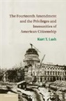 Kurt T. Lash, Kurt T. (University of Illinois) Lash, Lash Kurt T. - Fourteenth Amendment and the Privileges and Immunities of American