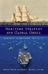 Daniel Russell Moran, Daniel Moran, Daniel (U.S. Naval Postgraduate School) Moran, Moran Daniel, James A. Russell, James A. (Co-Director Russell... - Maritime Strategy and Global Order