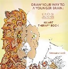 Anastasia Catris, Catris Anastasia, Anastasia Catris, Catris Anastasia - Draw Your Way to a Younger Brain: Cats