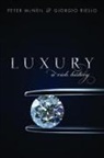 Peter McNeil, Peter (Professor of Design History McNeil, Giorgio Riello, Giorgio (University of Warwick Riello, Giorgio Mcneil Riello, Riello Giorgio - Luxury