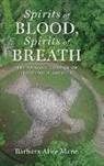 Barbara Alice Mann - Spirits of Blood, Spirits of Breath