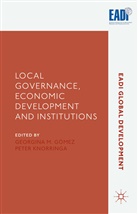 Georgina M. Knorringa Gomez, Kenneth A Loparo, G Gomez, G. Gomez, Georgina M. Gomez, Georgina M. Gómez... - Local Governance, Economic Development and Institutions