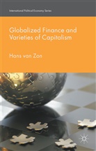 Kenneth A Loparo, Kenneth A. Loparo, H. Van Zon, Hans Van Zon, H va Zon, H van Zon... - Globalized Finance and Varieties of Capitalism
