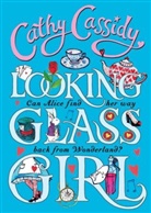 Cathy Cassidy - Looking-Glass Girl