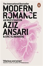 Azi Ansari, Aziz Ansari, Eric Klinenberg - Modern Romance