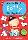 Ladybird - Pirate Pete: Potty Colouring Book