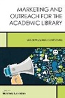 Eden, Bradford L. Eden, Bradford Lee Eden, Bradford Lee Eden, Eden Bradford Lee - Marketing and Outreach for the Academic Library