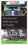 Alexandra G Lancey, Alexandra G. Lancey, Lancey Alexandra G., Chad T Morris, Chad T. Morris, Morris Chad T. - Applied Anthropology of Obesitcb