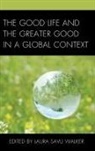 Laura Savu Walker, Laura Savu Walker, Walker Laura Savu - Good Life Amp the Greater Good Icb