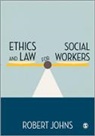 Robert Johns - Ethics and Law for Social Workers